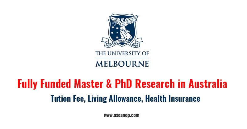 Fully Funded Master & PhD Research Scholarship by University of Melbourne,  Australia - ASEAN Scholarships