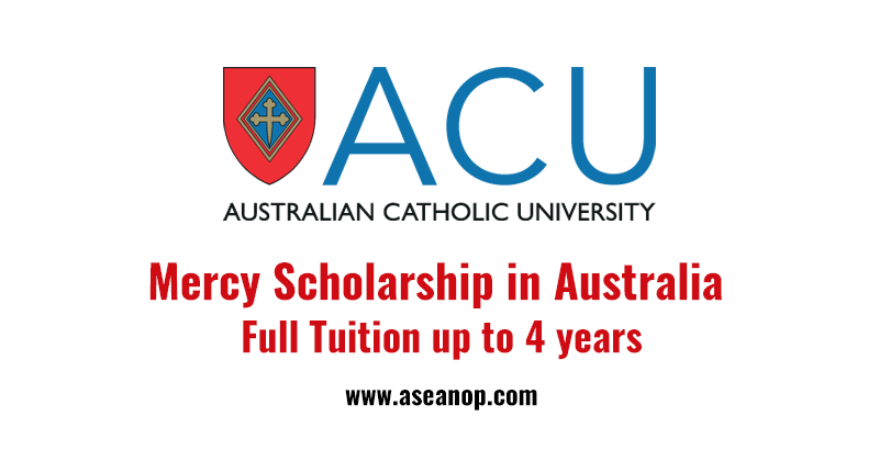 Mercy Scholarship at Australian Catholic University, Australia (Any Degree)  - ASEAN Scholarships