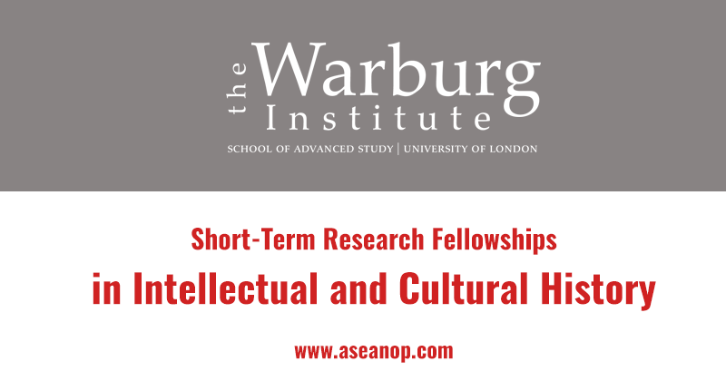 cilindro violación Regaño Short-Term Research Fellowships in Intellectual and Cultural History at  University of London - ASEAN Scholarships