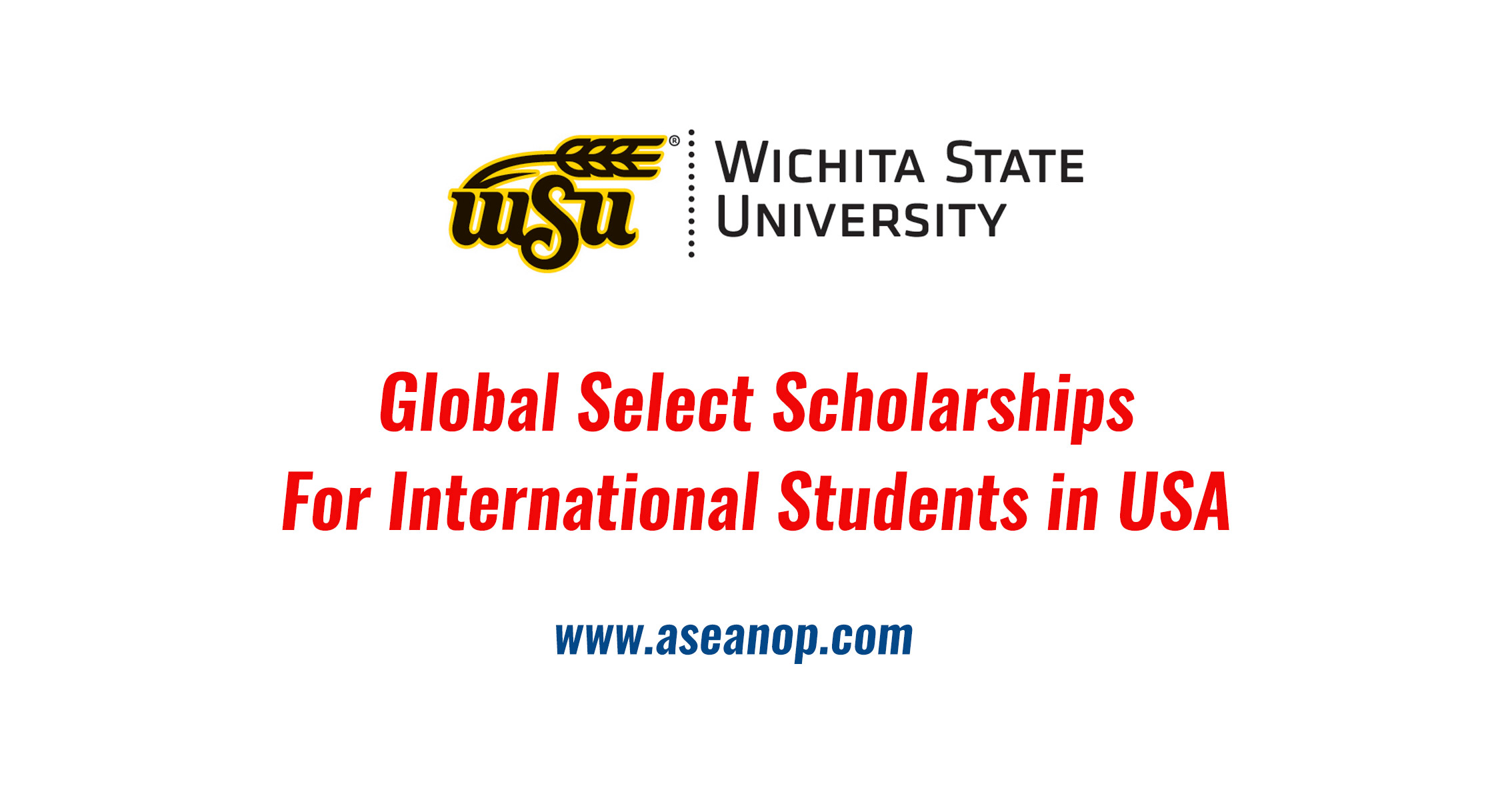 Global Select Scholarships For International Students In Usa Asean Scholarships