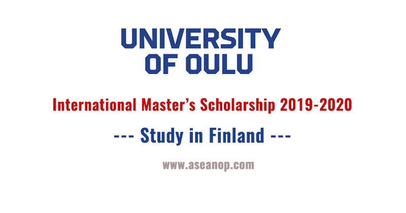 University of Oulu International Master’s Scholarship 2019-2020 - ASEAN ...