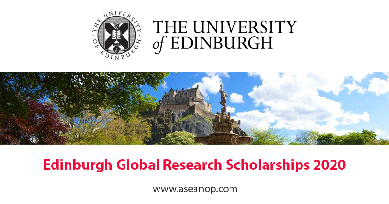 Edinburgh Global Research Scholarship 2020 - ASEAN Scholarships