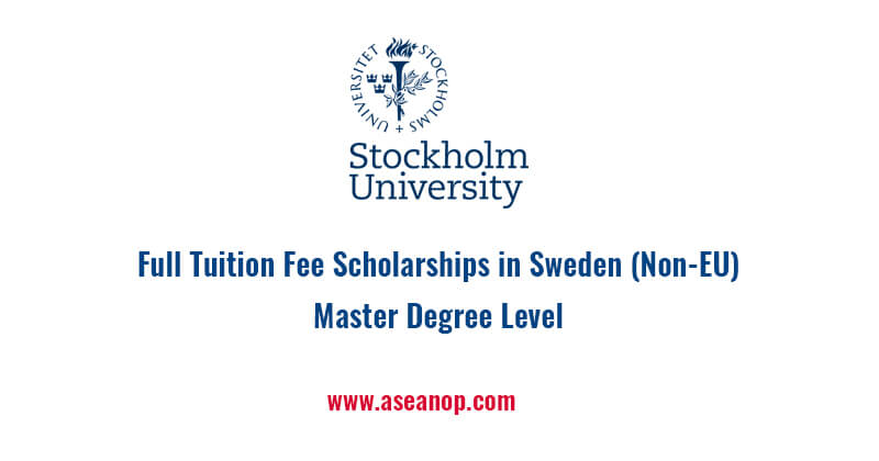 Scholarships offered by Stockholm University, Sweden 2020 - ASEAN  Scholarships