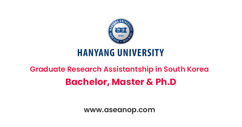 Graduate Research Assistantship At Hanyang University South Korea Asean Scholarships