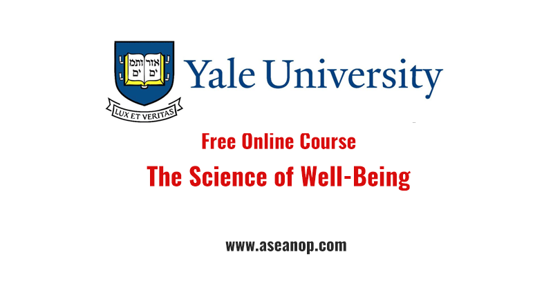 The Science of Well-Being by Yale University - ASEAN Scholarships