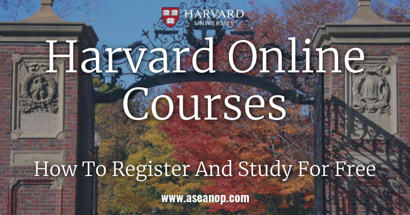 How To Enroll And Study For Free With Harvard University Online