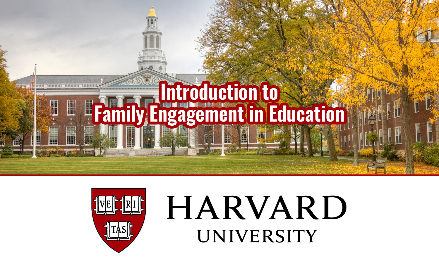 Harvard University Introduction to Family Engagement in Education