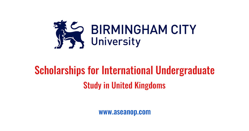 Undergraduate Scholarships at Birmingham City University in UK - ASEAN ...