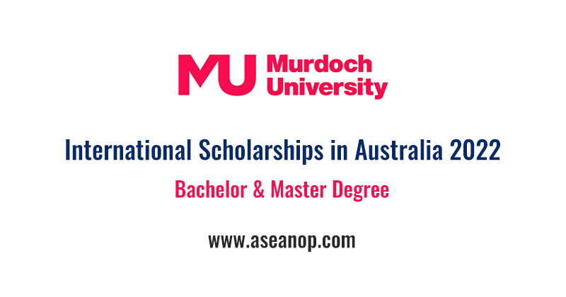 Murdoch University International Scholarships in Australia 2022 - ASEAN  Scholarships