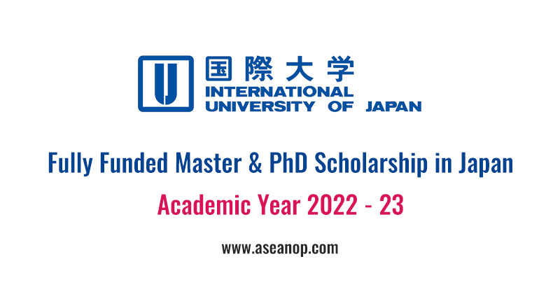 Fully Funded Scholarship Available at IUJ in Japan 202223  ASEAN