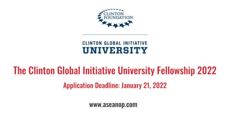 The Clinton Global Initiative University Fellowship 2022 - ASEAN Scholarships