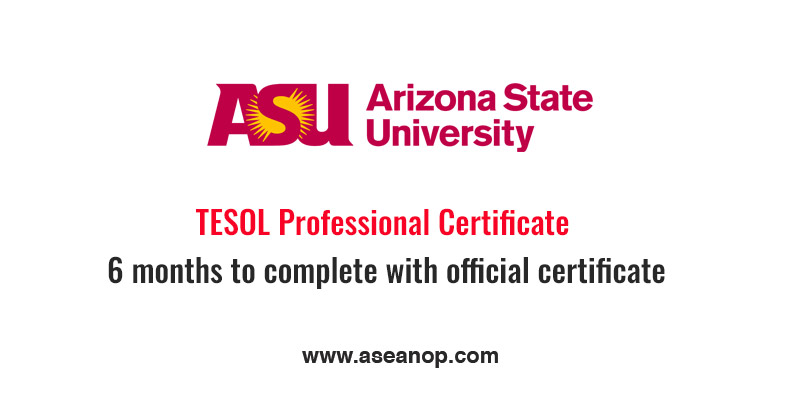 Arizona State University TESOL Professional Certificate ASEAN