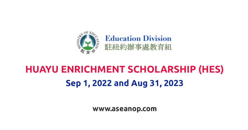 Ministry of Education Huayu Enrichment Scholarship (HES) for