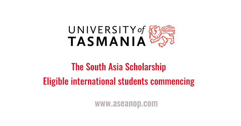 The South Asia Scholarship at the University of Tasmania Australia