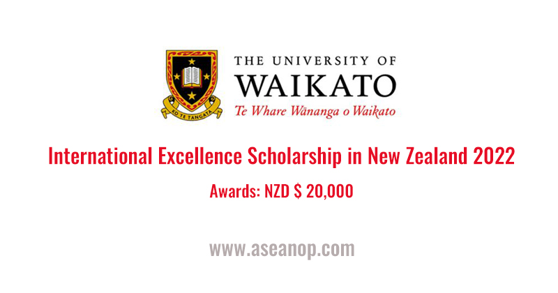 International Excellence Scholarship in New Zealand 2022