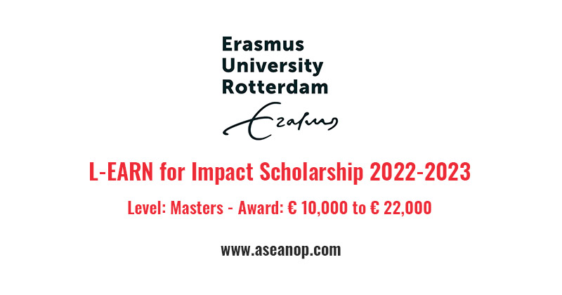 Roos heel veel academisch Erasmus University Rotterdam L-EARN for Impact Scholarship 2022-2023 -  ASEAN Scholarships