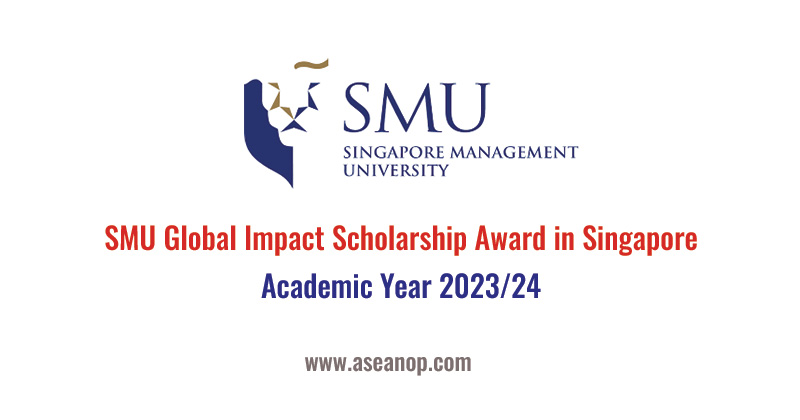 SMU Global Impact Scholarship Award in Singapore