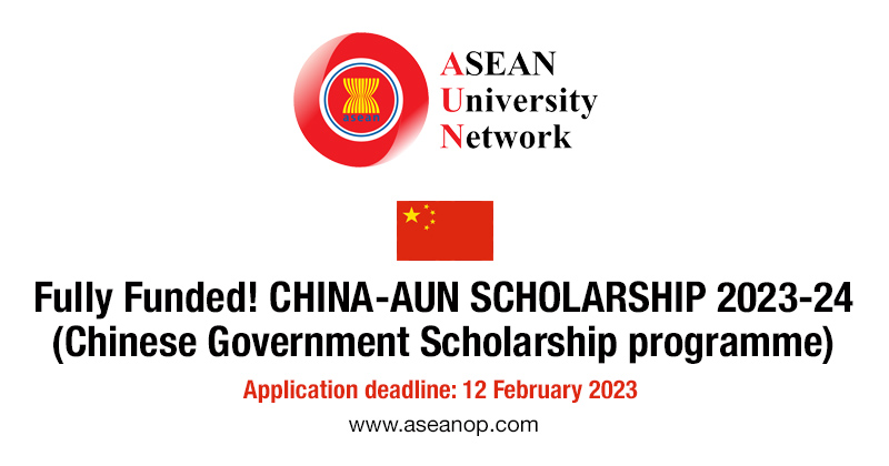 Fully Funded! CHINA-AUN SCHOLARSHIP 2023-24 (Chinese Government